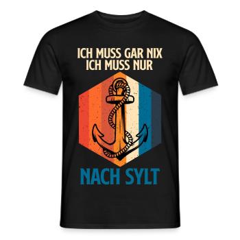 Nordsee MUSS GAR NIX MUSS NUR NACH SYLT Lustig - Männer T-Shirt - Schwarz - Vorne - AI Model Male 178 light (178cm)