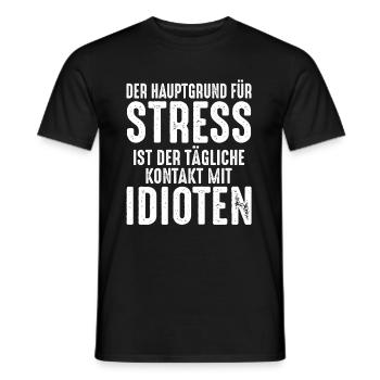 Hauptgrund von Stress ist der Kontakt mit Idioten - Männer T-Shirt - Schwarz - Vorne - AI Model Male 178 light (178cm)
