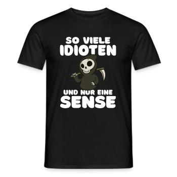 So viele Idioten und nur eine Sense schwarzer Humo - Männer T-Shirt - Schwarz - Vorne - AI Model Male 178 light (178cm)