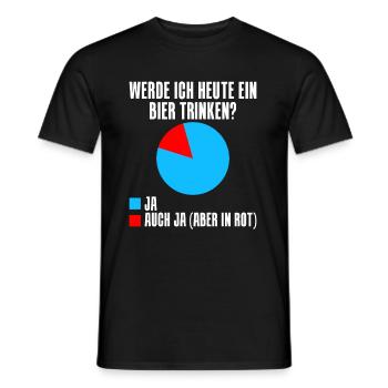 Werde ich heute ein Bier trinken? Ja oder ja (nur - Männer T-Shirt - Schwarz - Vorne - AI Model Male 178 light (178cm)