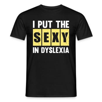 I PUT THE SEXY IN DYSLEXIA - Men's T-Shirt - black - Front - AI Model Male 178 light (178cm)