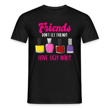 Friends Don't Let Friends Have Ugly Nails - Männer T-Shirt - Schwarz - Vorne - AI Model Male 178 light (178cm)