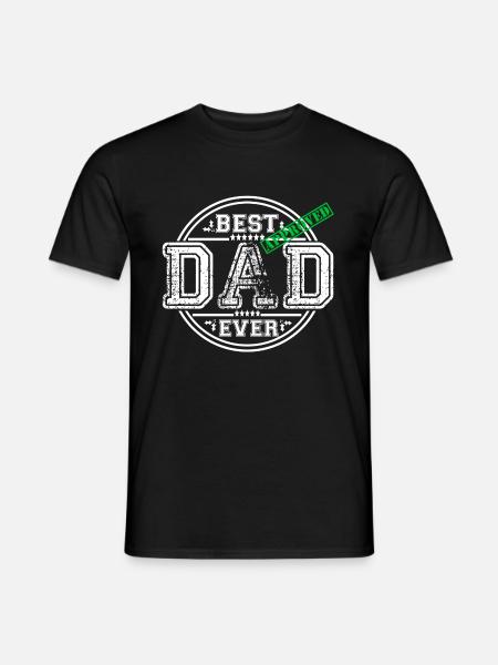 BEST DAD EVER - Men's T-Shirt - black