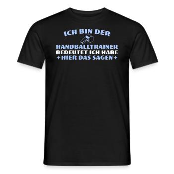 Ich habe hier das Sagen Handballtrainer - Männer T-Shirt - Schwarz - Vorne - AI Model Male 178 light (178cm)