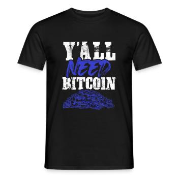 ihr braucht bitcoin - Männer T-Shirt - Schwarz - Vorne - AI Model Male 178 light (178cm)