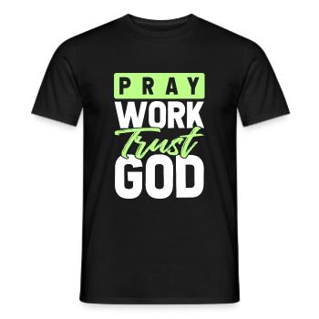 pray work trust God - Men's T-Shirt - black - Front - AI Model Male 178 light (178cm)