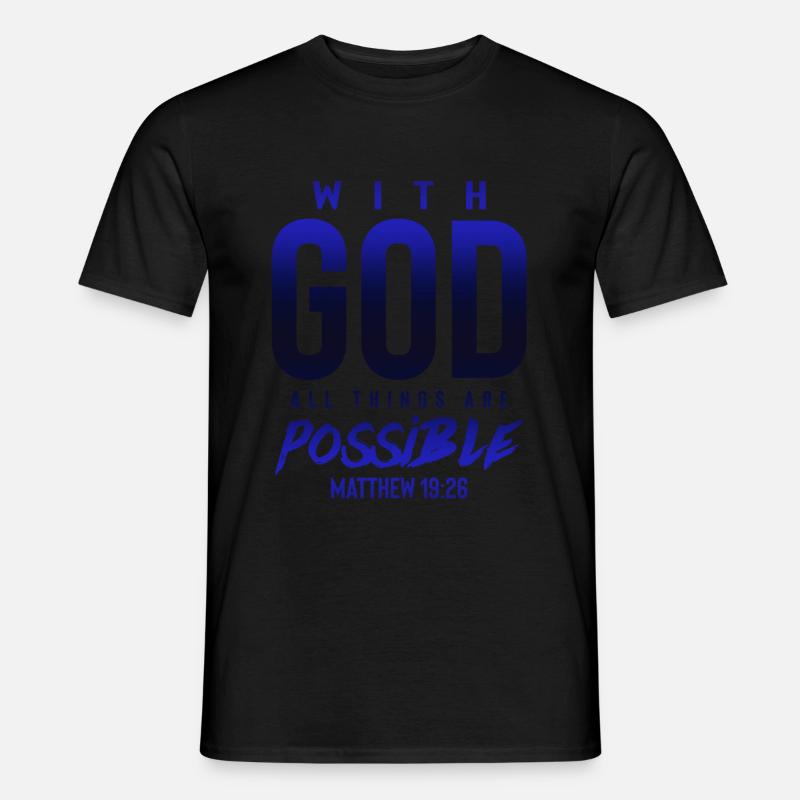 everything is possible with God - Men’s T-shirt - black