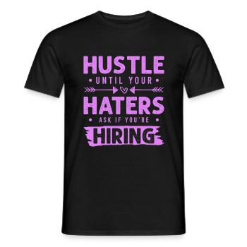 hustle haters - Men's T-Shirt - black - Front - AI Model Male 178 light (178cm)