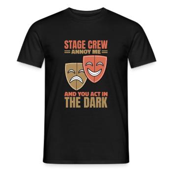 I Work In The Shadows Stage Crew - Men's T-Shirt - black - Front - AI Model Male 178 light (178cm)