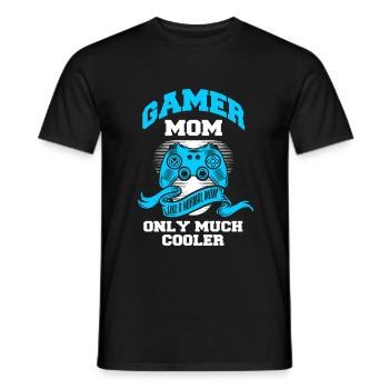 Gamer Mom Like a normal mom only much cooler - Männer T-Shirt - Schwarz - Vorne - AI Model Male 178 light (178cm)