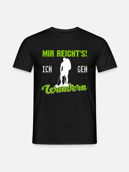 Mir reicht's! Ich geh' Wandern (Männer) - Männer T-Shirt - Schwarz