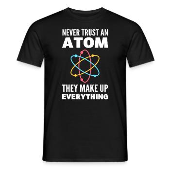 Ne faites jamais confiance à un atome, ils composent tout - T-shirt homme - noir - Devant - AI Model Male 178 light (178cm)