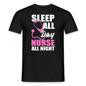 Sleep All Day Nurse All Night Health Assistant - Men's T-Shirt - black - Front - AI Model Male 178 light (178cm)