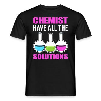 Chemists Have All The Solutions Labortechniker - Männer T-Shirt - Schwarz - Vorne - AI Model Male 178 light (178cm)