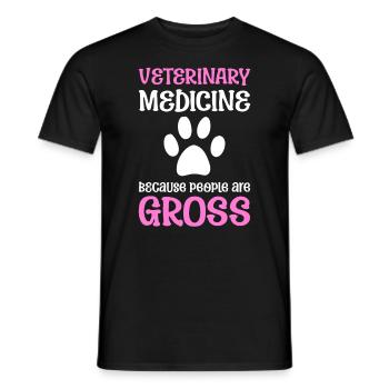 Veterinary Medicine Because People Are Gross - Männer T-Shirt - Schwarz - Vorne - AI Model Male 178 light (178cm)