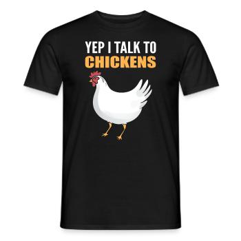 Yep I Talk To Chickens Geflügelarbeiter - Männer T-Shirt - Schwarz - Vorne - AI Model Male 178 light (178cm)