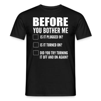 Before You Bother Me Computerprogrammierer - Männer T-Shirt - Schwarz - Vorne - AI Model Male 178 light (178cm)