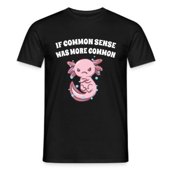 Wenn der gesunde Menschenverstand häufiger lustige - Männer T-Shirt - Schwarz - Vorne - AI Model Male 178 light (178cm)