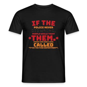 Si la police ne faisait jamais de mal, les gens auraient confiance - T-shirt homme - noir - Devant - AI Model Male 178 light (178cm)