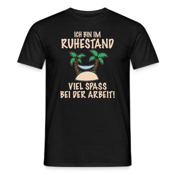 Ruhestand Viel Spaß Bei Der Arbeit Pensionierung - Männer T-Shirt - Schwarz - Vorne - AI Model Male 178 light (178cm)