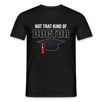 Not That Kind Of Doctor Promotion Doktor - Männer T-Shirt - Schwarz - Vorne - AI Model Male 178 light (178cm)