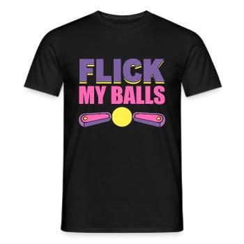 Flick My Balls Flipperspieler - Männer T-Shirt - Schwarz - Vorne - AI Model Male 178 light (178cm)