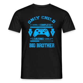 Only Child Level Complete - Laoding Level Big - Männer T-Shirt - Schwarz - Vorne - AI Model Male 178 light (178cm)