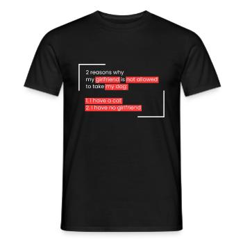 Dog: 2 reasons why my girlfriend - Men's T-Shirt - black - Front - AI Model Male 178 light (178cm)