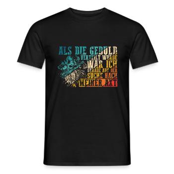 Als Die Geduld Verteilt Wurde War Ich Gerade Auf D - Männer T-Shirt - Schwarz - Vorne - AI Model Male 178 light (178cm)