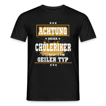 Choleriker ist einfach ein geiler Typ T-Shirt - Männer T-Shirt - Schwarz - Vorne - AI Model Male 178 light (178cm)