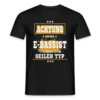 E-bassist ist einfach ein geiler Typ T-Shirt - Männer T-Shirt - Schwarz - Vorne - AI Model Male 178 light (178cm)