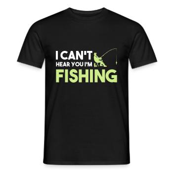 I Can't Hear You I'm Fishing Fischer - Männer T-Shirt - Schwarz - Vorne - AI Model Male 178 light (178cm)