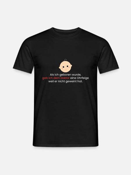 Als ich geboren wurde - Männer T-Shirt - Schwarz