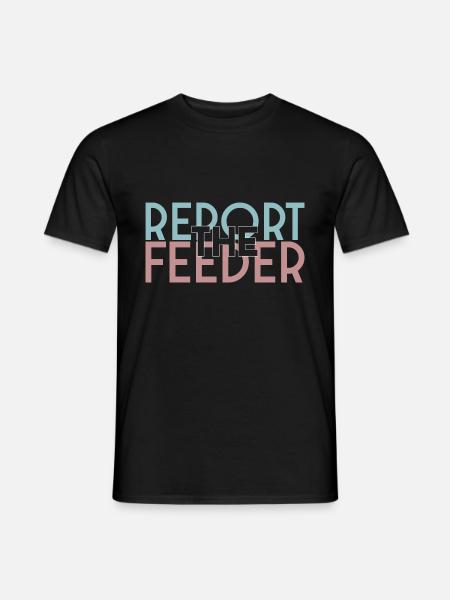 rapportent la FEEDER! - T-shirt homme - noir