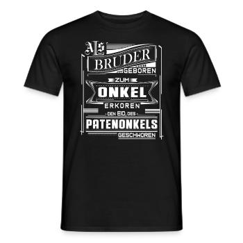 Patenonkel Geschenk Spruch Onkel Bruder Neffe - Männer T-Shirt - Schwarz - Vorne - AI Model Male 178 light (178cm)