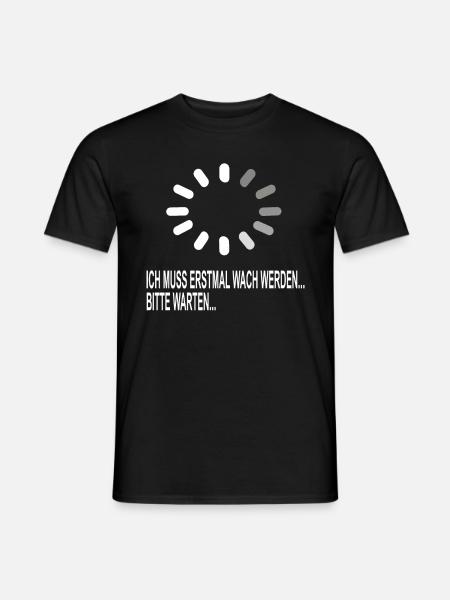ich muss erstmal wach werden spruch lustig handy - Männer T-Shirt - Schwarz