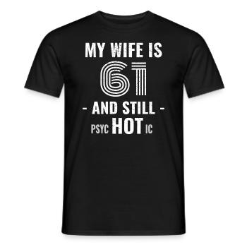 61 ans d’anniversaire Femme Psychotique - T-shirt homme - noir - Devant - AI Model Male 178 light (178cm)