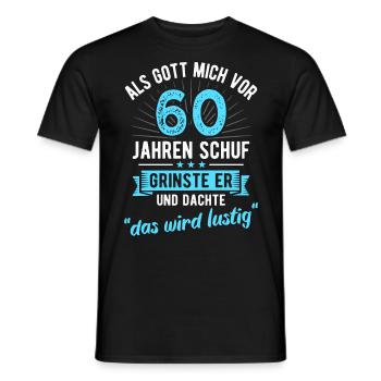 60. Geburtstag als Gott mich vor 60 Jahren schuf - Männer T-Shirt - Schwarz - Vorne - AI Model Male 178 light (178cm)