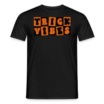Trick Vibes Joke Funny Halloween - Men's T-Shirt - black - Front - AI Model Male 178 light (178cm)