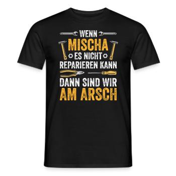 Lustiges Mischa Handwerker Heimwerker Sprüche - Männer T-Shirt - Schwarz - Vorne - AI Model Male 178 light (178cm)
