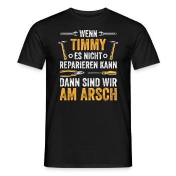 Lustiges Timmy Handwerker Heimwerker Sprüche - Männer T-Shirt - Schwarz - Vorne - AI Model Male 178 light (178cm)