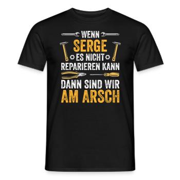 Lustiges Serge Handwerker Heimwerker Sprüche - Männer T-Shirt - Schwarz - Vorne - AI Model Male 178 light (178cm)
