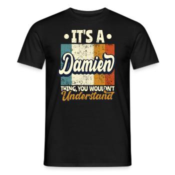 Name Damien Gift Birthday Quote - Men's T-Shirt - black - Front - AI Model Male 178 light (178cm)