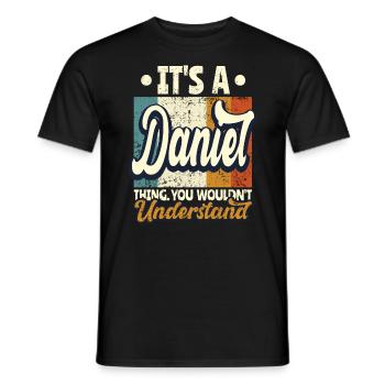 Name Daniel Gift Birthday Saying - Men's T-Shirt - black - Front - AI Model Male 178 light (178cm)