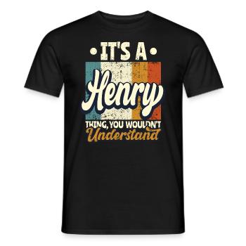Name Henry Geschenk Geburtstag Spruch - Männer T-Shirt - Schwarz - Vorne - AI Model Male 178 light (178cm)