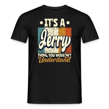 Name Jerry Gift Birthday Quote - Men's T-Shirt - black - Front - AI Model Male 178 light (178cm)