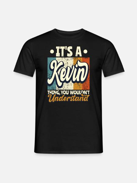 Name Kevin Gift Birthday Quote - Men's T-Shirt - black