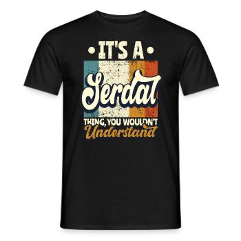 Nom Serdal Cadeau Anniversaire Dire - T-shirt homme - noir - Devant - AI Model Male 178 light (178cm)