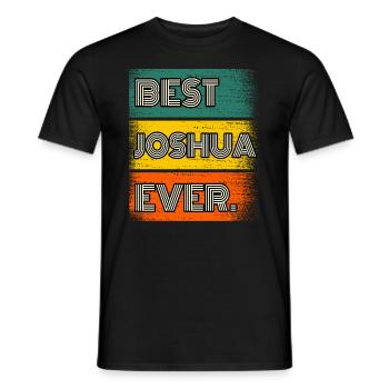 Joshua Name Gift Quote Funny - Men's T-Shirt - black - Front - AI Model Male 178 light (178cm)
