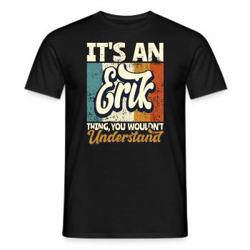 Nom Erik Cadeau Prénom Personnalisé - T-shirt homme - noir - Devant - AI Model Male 178 light (178cm)